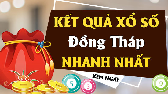 xổ số Đồng Tháp hôm nay